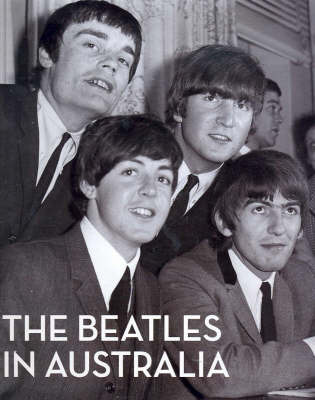 The Beatles in Australia by Mark Hayward image