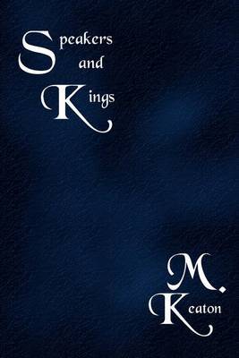 Speakers and Kings by M Keaton image