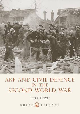 Arp and Civil Defence in the Second World War by Peter Doyle image