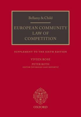 Bellamy and Child: European Community Law of Competition: Supplement to the Sixth Edition by Vivien Rose image