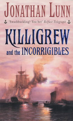 Killigrew and the Incorrigibles by Jonathan Lunn image
