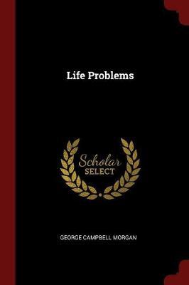 Life Problems by George Campbell Morgan image