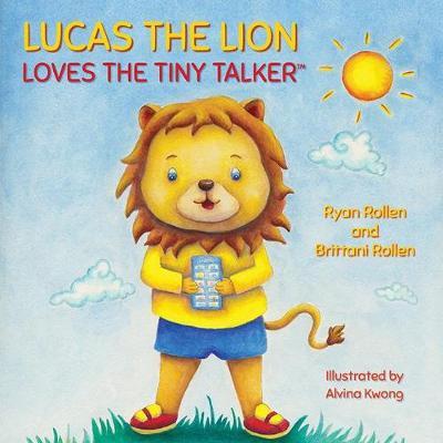 Lucas the Lion Loves the Tiny Talker(tm) by Ryan Rollen image