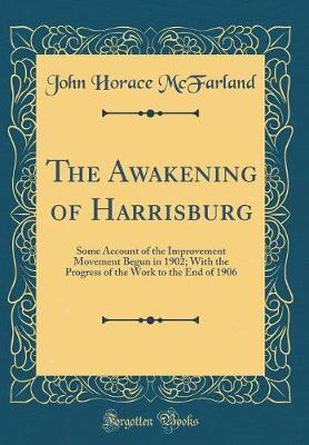 The Awakening of Harrisburg by John Horace McFarland image