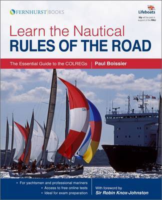 Learn the Nautical Rules of the Road - An Expert Guide to the COLREGs by Paul B. Boissier image