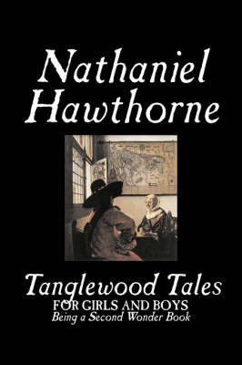 Tanglewood Tales by Nathaniel Hawthorne image
