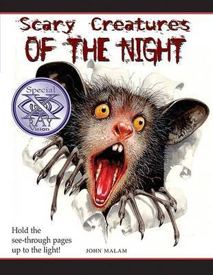 Scary Creatures of the Night: Special X-Ray Vision by John Malam image