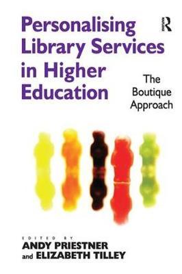 Personalising Library Services in Higher Education by Elizabeth Tilley image