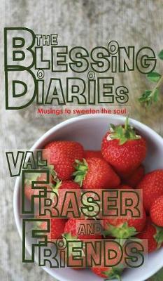 The Blessing Diaries by Val Fraser image