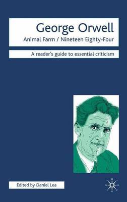 George Orwell - Animal Farm/Nineteen Eighty-Four by Daniel Lea image