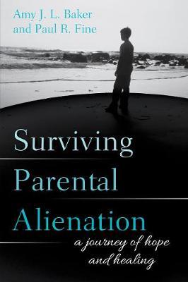Surviving Parental Alienation by Amy J. L. Baker image