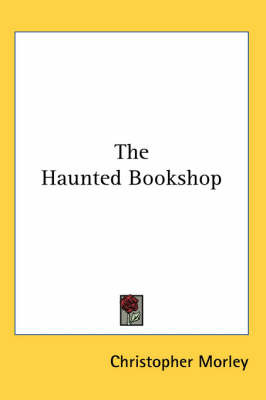 The Haunted Bookshop by Christopher Morley image