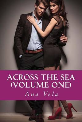 Across the Sea (Volume One) by Ana Vela image