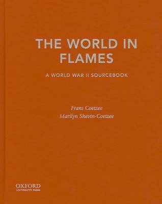 The World in Flames: A World War II Sourcebook by Frans Coetzee image