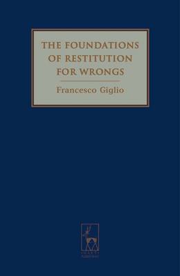 The Foundations of Restitution for Wrongs by Francesco Giglio image