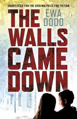 The Walls Came Down by Ewa Dodd image