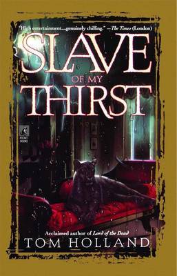 Slave of My Thirst by T. Holland image