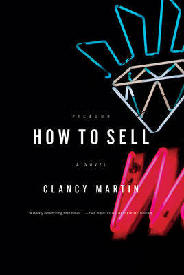 How to Sell by Clancy Martin image