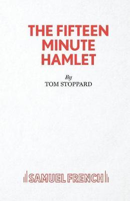 The Fifteen Minute Hamlet by Tom Stoppard image