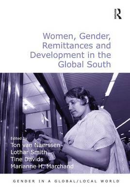 Women, Gender, Remittances and Development in the Global South by Ton van Naerssen image