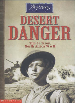 Desert Danger (My Story) by Jim Eldridge image