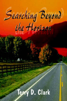 Searching beyond the Horizon by Terry D Clark image
