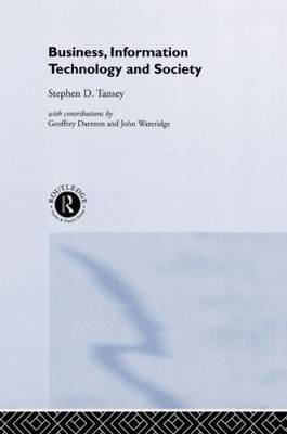 Business, Information Technology and Society by Stephen D Tansey image