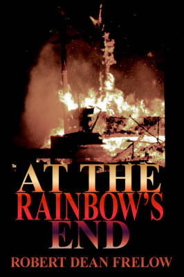 At The Rainbow's End by Robert Dean Frelow image