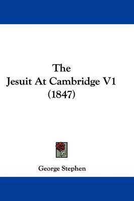 The Jesuit At Cambridge V1 (1847) by Sir George Stephen image