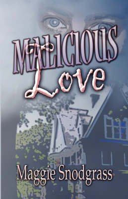 Malicious Love on Paperback by Maggie Snodgrass