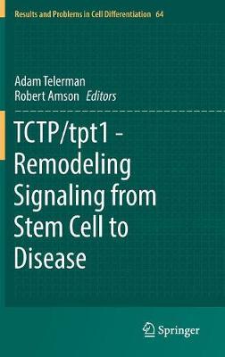 TCTP/tpt1 - Remodeling Signaling from Stem Cell to Disease image