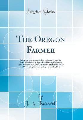The Oregon Farmer by J a Bexwell image