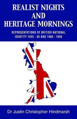 Realist Nights and Heritage Mornings by Justin Christopher Hindmarsh image