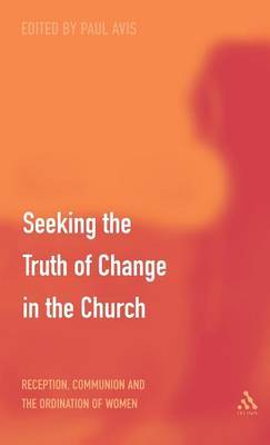 Seeking the Truth of Change in the Church by Paul D.L. Avis image