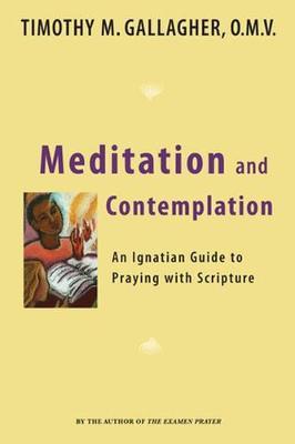 Meditation and Contemplation by Timothy M Gallagher image