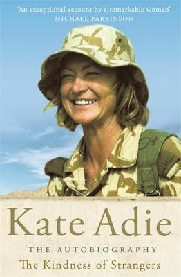 The Autobiography: The Kindness of Strangers by Kate Adie image