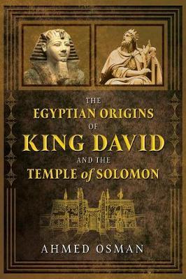 The Egyptian Origins of King David and the Temple of Solomon by Ahmed Osman image