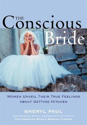 The Conscious Bride by Sheryl Paul image