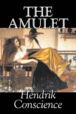 The Amulet on Hardback by Hendrik Conscience