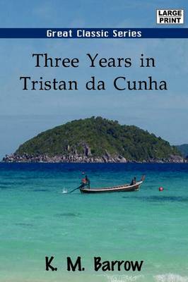 Three Years in Tristan Da Cunha by K.M. Barrow image