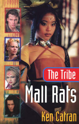 The Tribe: Mall Rats: Mall Rats by Ken Catran image