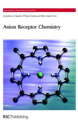 Anion Receptor Chemistry by Jonathan L Sessler image