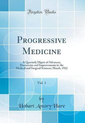 Progressive Medicine, Vol. 1 by Hobart Amory Hare image
