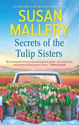 Secrets of the Tulip Sisters by Susan Mallery image