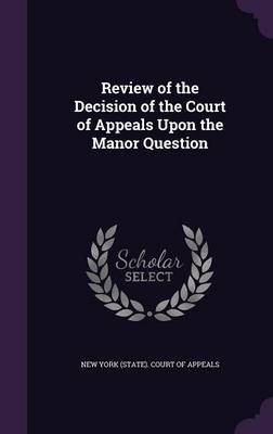 Review of the Decision of the Court of Appeals Upon the Manor Question image