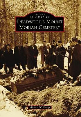 Deadwood's Mount Moriah Cemetery by Mike Runge image