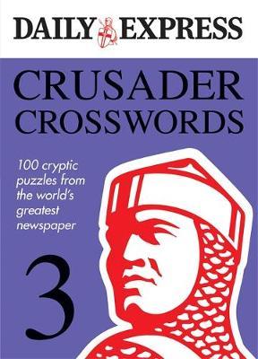 The Daily Express: Crusader Crosswords 3