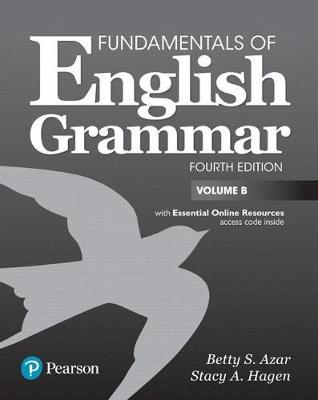 Fundamentals of English Grammar Student Book B with Essential Online Resources, 4e by Betty S Azar image