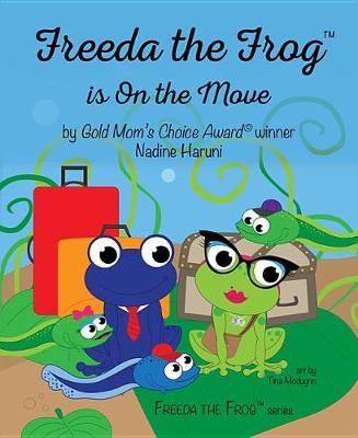 Freeda the Frog Is on the Move by Nadine Haruni image