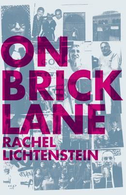 On Brick Lane by Rachel Lichtenstein image